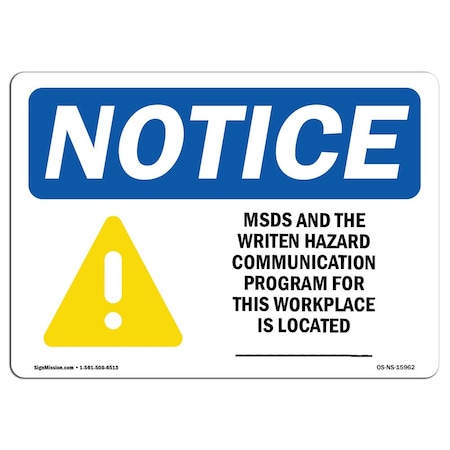OSHA Notice Sign, NOTICE MSDS For This Workplace Is Located, 10in X 7in Decal